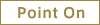 Point On