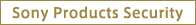 Sony Products Security